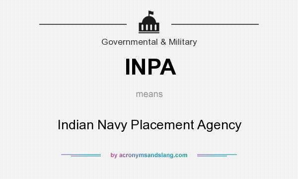 What does INPA mean? It stands for Indian Navy Placement Agency