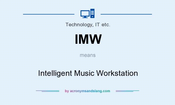 What does IMW mean? It stands for Intelligent Music Workstation