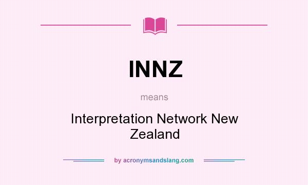 What does INNZ mean? It stands for Interpretation Network New Zealand