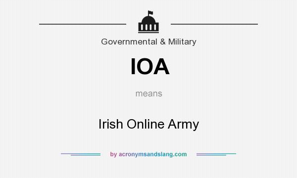 What does IOA mean? It stands for Irish Online Army
