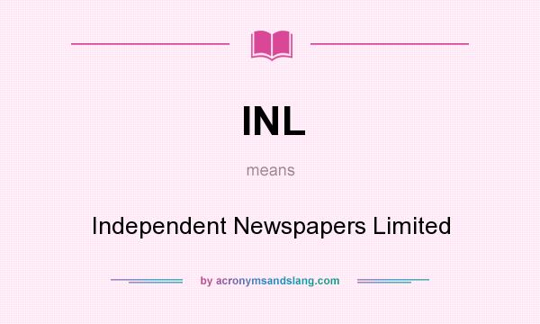 What does INL mean? It stands for Independent Newspapers Limited
