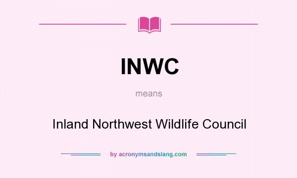 What does INWC mean? It stands for Inland Northwest Wildlife Council