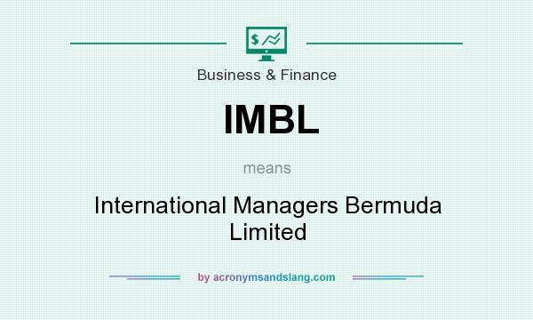 What does IMBL mean? It stands for International Managers Bermuda Limited