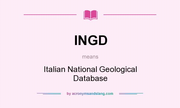 What does INGD mean? It stands for Italian National Geological Database