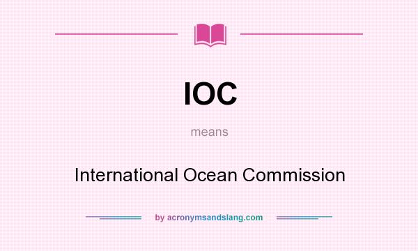 What does IOC mean? It stands for International Ocean Commission