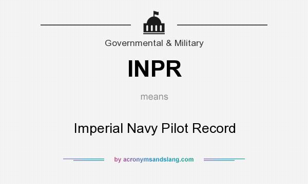 What does INPR mean? It stands for Imperial Navy Pilot Record