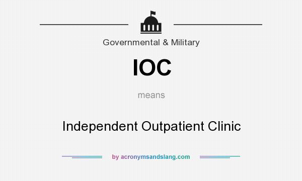 What does IOC mean? It stands for Independent Outpatient Clinic