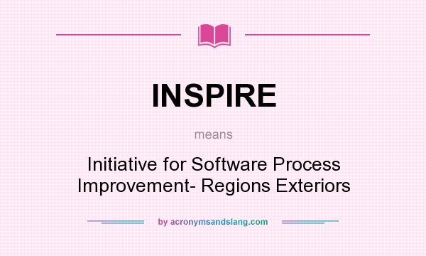 What does INSPIRE mean? It stands for Initiative for Software Process Improvement- Regions Exteriors