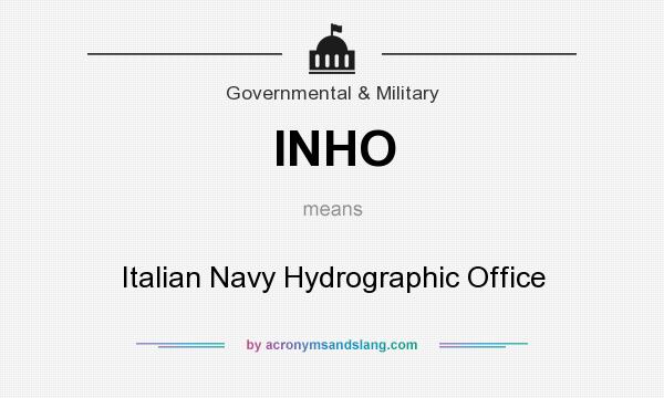 What does INHO mean? It stands for Italian Navy Hydrographic Office