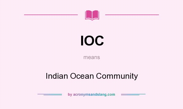 What does IOC mean? It stands for Indian Ocean Community