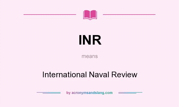What does INR mean? It stands for International Naval Review