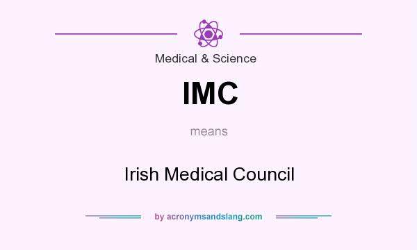 What does IMC mean? It stands for Irish Medical Council