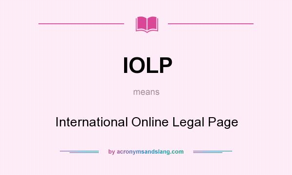 What does IOLP mean? It stands for International Online Legal Page