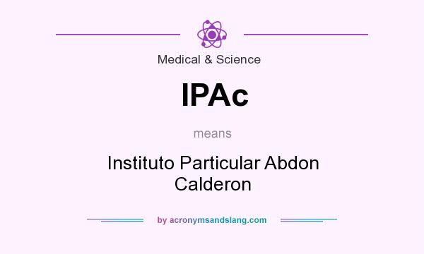 What does IPAc mean? It stands for Instituto Particular Abdon Calderon