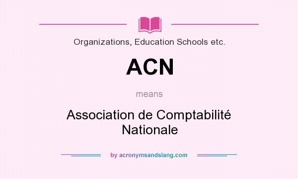 What does ACN mean? It stands for Association de Comptabilité Nationale