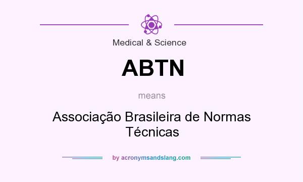 What does ABTN mean? It stands for Associação Brasileira de Normas Técnicas
