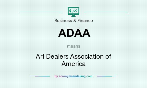What does ADAA mean? It stands for Art Dealers Association of America
