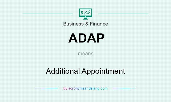 What does ADAP mean? It stands for Additional Appointment