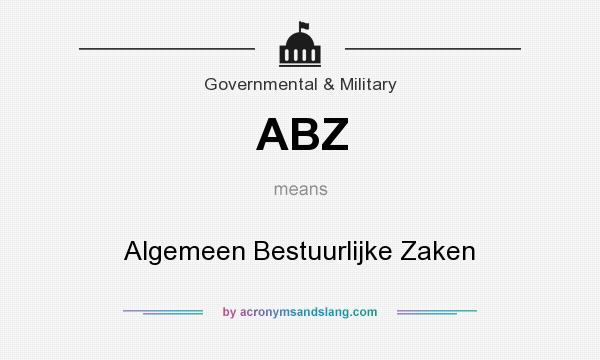 What does ABZ mean? It stands for Algemeen Bestuurlijke Zaken