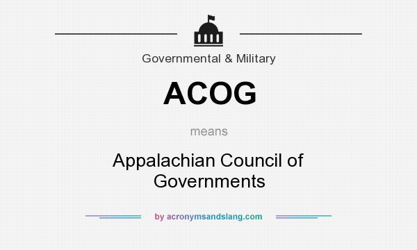 What does ACOG mean? It stands for Appalachian Council of Governments