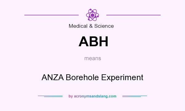 What does ABH mean? It stands for ANZA Borehole Experiment