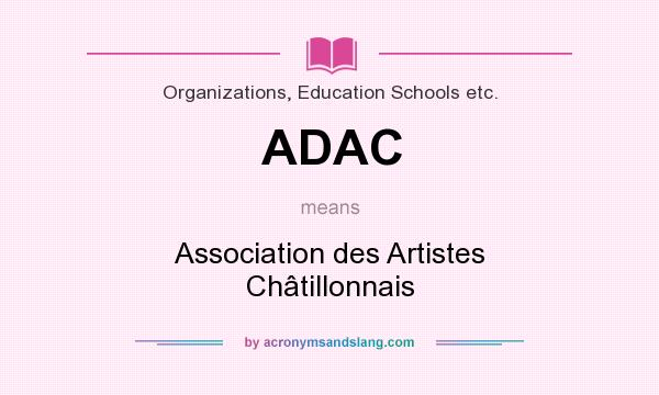 What does ADAC mean? It stands for Association des Artistes Châtillonnais