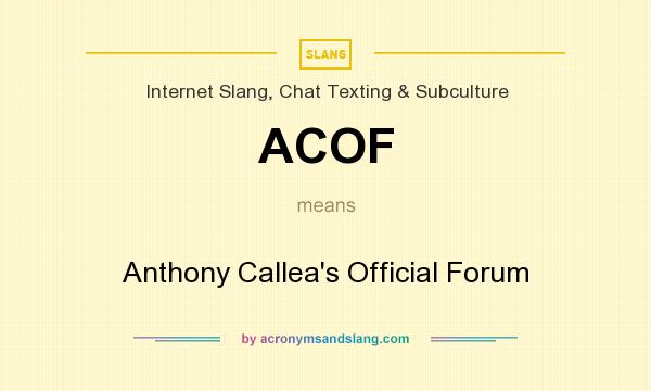 What does ACOF mean? It stands for Anthony Callea`s Official Forum