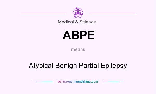 What does ABPE mean? It stands for Atypical Benign Partial Epilepsy