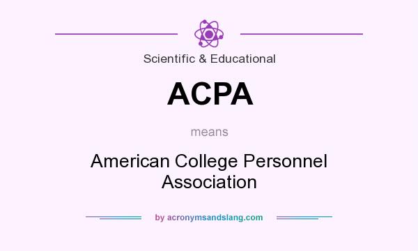 What does ACPA mean? It stands for American College Personnel Association
