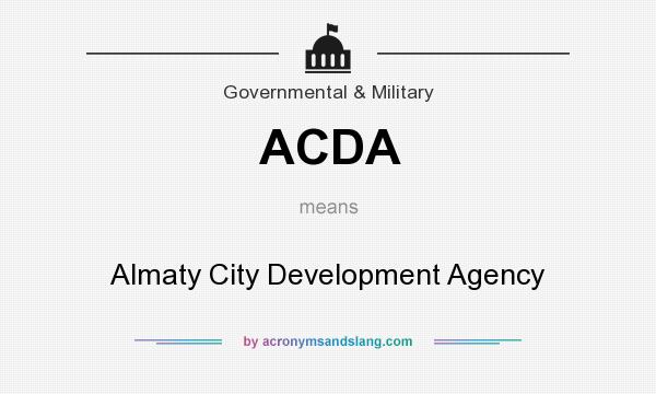 What does ACDA mean? It stands for Almaty City Development Agency