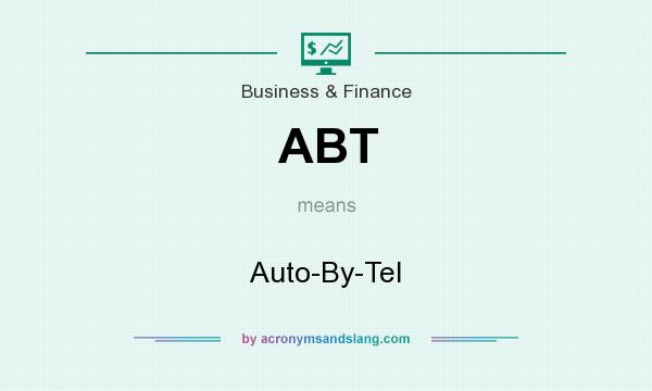 What does ABT mean? It stands for Auto-By-Tel
