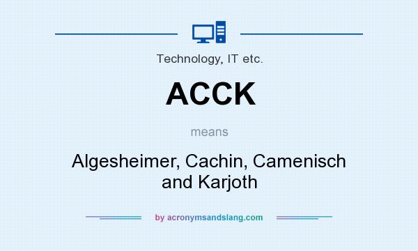 What does ACCK mean? It stands for Algesheimer, Cachin, Camenisch and Karjoth