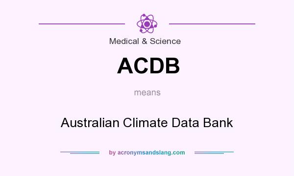 What does ACDB mean? It stands for Australian Climate Data Bank