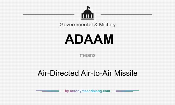 What does ADAAM mean? It stands for Air-Directed Air-to-Air Missile