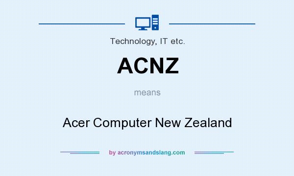 What does ACNZ mean? It stands for Acer Computer New Zealand