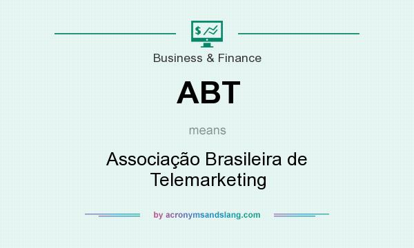 What does ABT mean? It stands for Associação Brasileira de Telemarketing