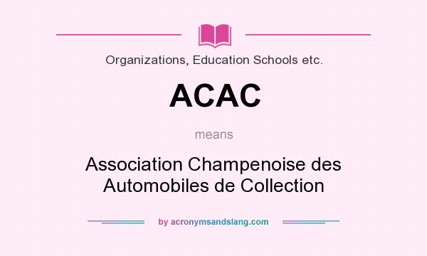 What does ACAC mean? It stands for Association Champenoise des Automobiles de Collection