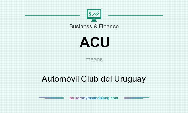 What does ACU mean? It stands for Automóvil Club del Uruguay