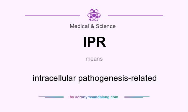 What does IPR mean? It stands for intracellular pathogenesis-related