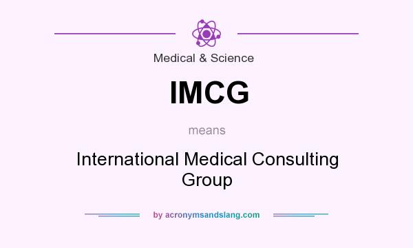 What does IMCG mean? It stands for International Medical Consulting Group