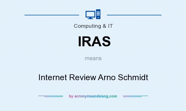 What does IRAS mean? It stands for Internet Review Arno Schmidt