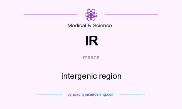 What does IR mean? It stands for intergenic region