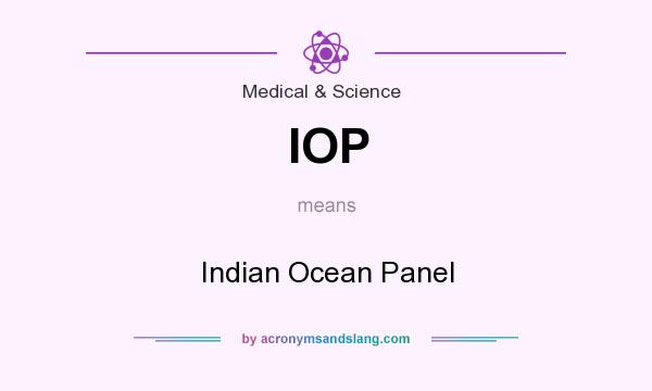 What does IOP mean? It stands for Indian Ocean Panel