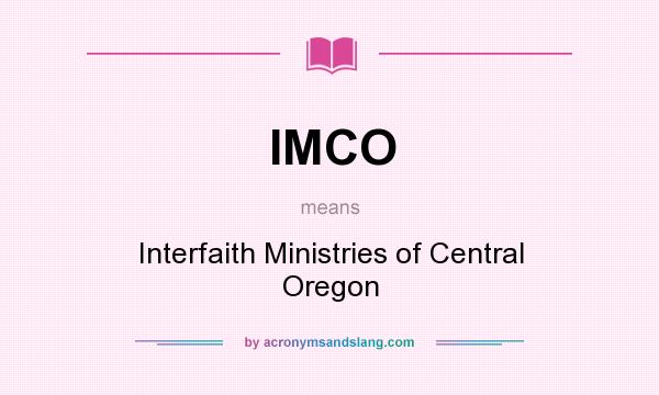 What does IMCO mean? It stands for Interfaith Ministries of Central Oregon