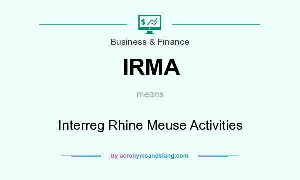 What does IRMA mean? It stands for Interreg Rhine Meuse Activities