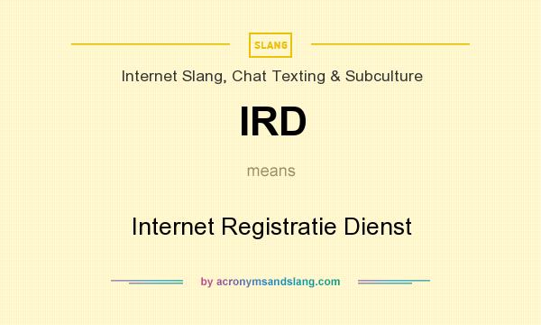 What does IRD mean? It stands for Internet Registratie Dienst