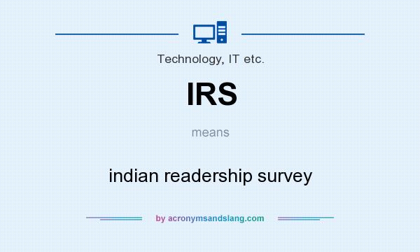 What does IRS mean? It stands for indian readership survey