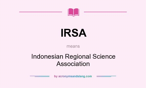 What does IRSA mean? It stands for Indonesian Regional Science Association