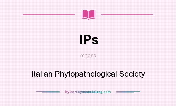 What does IPs mean? It stands for Italian Phytopathological Society