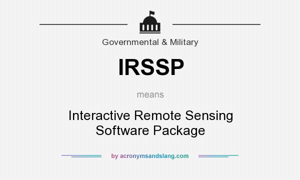 What does IRSSP mean? It stands for Interactive Remote Sensing Software Package